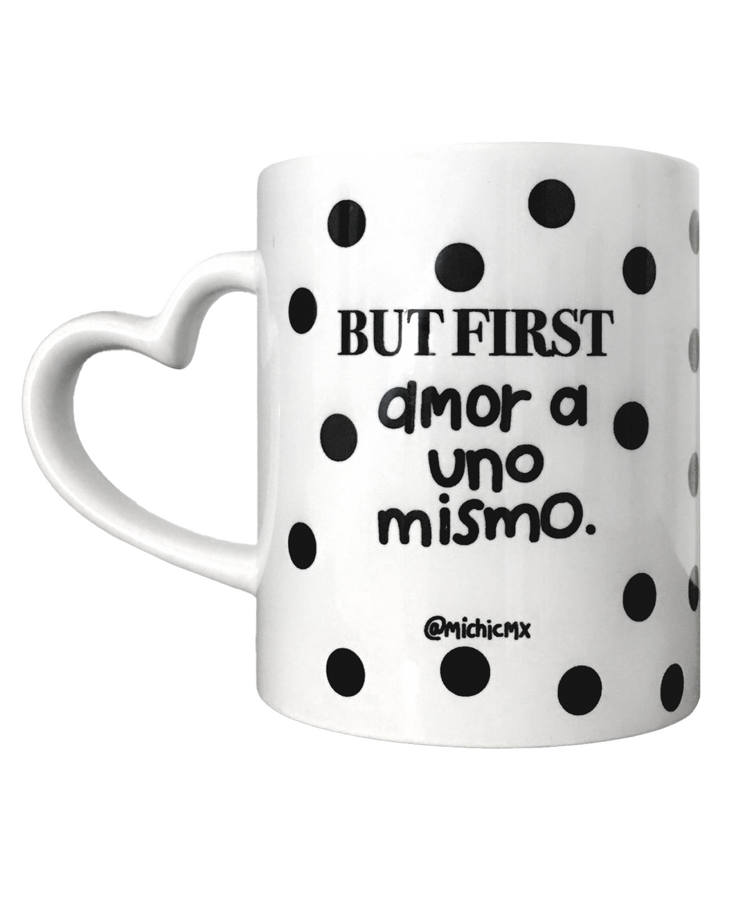 TAZA BUT FIRST AMOR A UNO MISMO